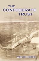 The Confederate Trust 0741462230 Book Cover