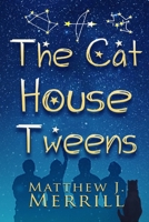 The Cat House Tweens 1445729989 Book Cover