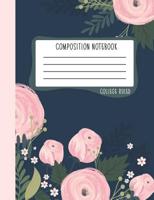 Composition Notebook: College Ruled: 100+ Lined Pages Writing Journal: Pink Florals on Navy Blue 0946 1646080947 Book Cover