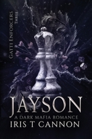 JAYSON: A Dark Mafia Romance (Gatti Enforcers) B0FLQDRPZS Book Cover