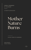 Mother Nature Burns B0CJKKYPNT Book Cover
