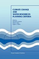 Climate Change and Water Resources Planning Criteria 0792347463 Book Cover