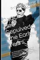 Coach Bob Sepulveda The Early Days 2nd Edition B09CRY4518 Book Cover