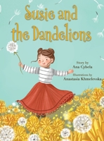 Susie and the Dandelions 173556947X Book Cover