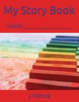 My Story Book: NAME:____________________ 171786502X Book Cover