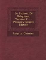 Le Talmud De Babylone, Volume 2... 101777496X Book Cover