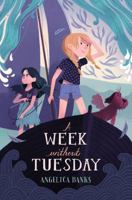 A Week Without Tuesday 125010422X Book Cover