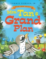 Mrs. Tan's Grand Plan: A Children's Rhyming Storybook About Music, Friendship, and Community (Bright Birds Fun) B0F8NMWDS2 Book Cover