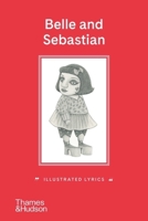 Belle and Sebastian: Illustrated Lyrics 0500296855 Book Cover