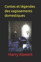 Contes et légendes des vagissements domestiques B09DMXZKQM Book Cover