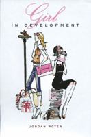 Girl in Development (Splashproof ed) 0525476903 Book Cover