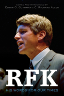 RFK: His Words for Our Times 0062834142 Book Cover