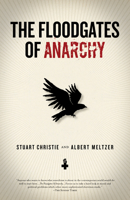 The floodgates of anarchy 1604861053 Book Cover
