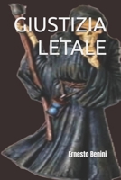 GIUSTIZIA LETALE (Ispettrice KATIA POLLICA) (Italian Edition) B0CRNVN836 Book Cover