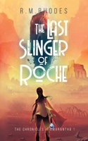 The Last Slinger of Roche B09SGVV9T3 Book Cover