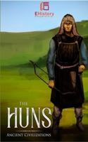 Ancient Civilizations: The Huns B0863V6HHP Book Cover