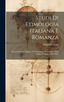 Studi Di Etimologia Italiana E Romanza: Osservazioni Ed Aggiunte Al 'Vocabulario Etimologico Delle Lingue Romanze' Di F. Diez 1020660317 Book Cover