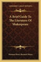 A Brief Guide to the Literature of Shakespeare 116325424X Book Cover