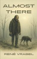 Almost There B0G12Z9H34 Book Cover