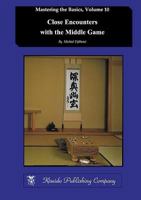 Close Encounters with the Middle Game 4906574807 Book Cover