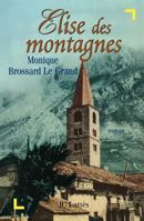 Elise des montagnes: Roman 2709618958 Book Cover