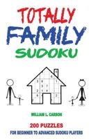 Totally Family Sudoku 153696087X Book Cover