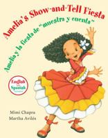 Amelia's Show-and-Tell Fiesta/Amelia y la fiesta de âmuestra y cuentaâ 0547010214 Book Cover