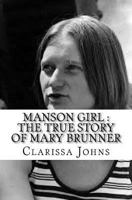 Manson Girl: The True Story of Mary Brunner 1541320638 Book Cover