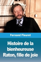 Histoire de la bienheureuse Raton, fille de joie (French Edition) 3690827531 Book Cover