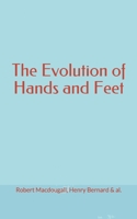 The Evolution of Hands and Feet 2366599056 Book Cover