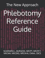 Phlebotomy Reference Guide: The New Approach B0CVRZJDXV Book Cover