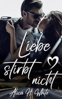 Liebe stirbt nicht 3753473456 Book Cover