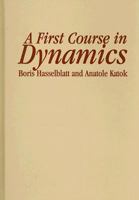 A First Course in Dynamics: With a Panorama of Recent Developments 0521583047 Book Cover