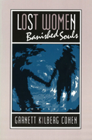 Lost Women, Banished Souls: Stories 0826210732 Book Cover