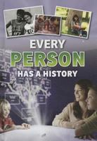 Every Person Has a History 1432995847 Book Cover