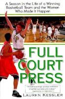 Full-Court Press: Season Life Winning Basketball Team Women Who Made It Happpen 0452274877 Book Cover