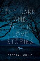 The Dark and Other Love Stories 0393285898 Book Cover