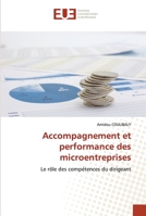 Accompagnement et performance des microentreprises: Le rôle des compétences du dirigeant 6203428639 Book Cover