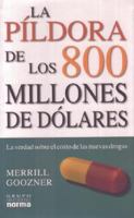 La Pildora de Los 800 Millones de Dolares 9580482977 Book Cover