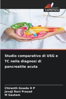 Studio comparativo di USG e TC nella diagnosi di pancreatite acuta (Italian Edition) 6208133335 Book Cover