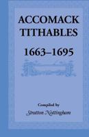 Accomack Tithables, 1663-1695 1585492620 Book Cover