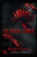 Le petit jouet (Borderline) (French Edition) 2958565785 Book Cover