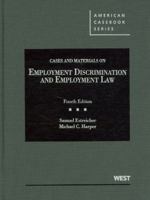 Cases And Materials On Employment Discrimination And Employment Law (American Casebook) 0314280375 Book Cover