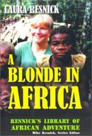 A Blonde in Africa 1570900302 Book Cover