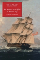 Samuel Walters, Lieutenant R.N.: Memoirs of a Naval Officer in Nelson's Navy 0853231494 Book Cover