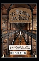 The Mysterious Card Unveiled Illustrated B08NZLBD88 Book Cover