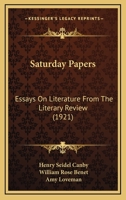 Saturday Papers: Essays on Literature from The Literary Review 1165765942 Book Cover