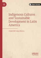 Indigenous Cultures and Sustainable Development in Latin America 1013277104 Book Cover