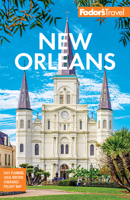 Fodor's New Orleans (Full-color Travel Guide) 1640977384 Book Cover