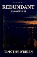 Redundant: Who Gets Cut (The Condition Set) B0HKDWYC9C Book Cover
